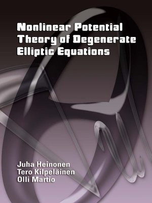 cover image of Nonlinear Potential Theory of Degenerate Elliptic Equations
